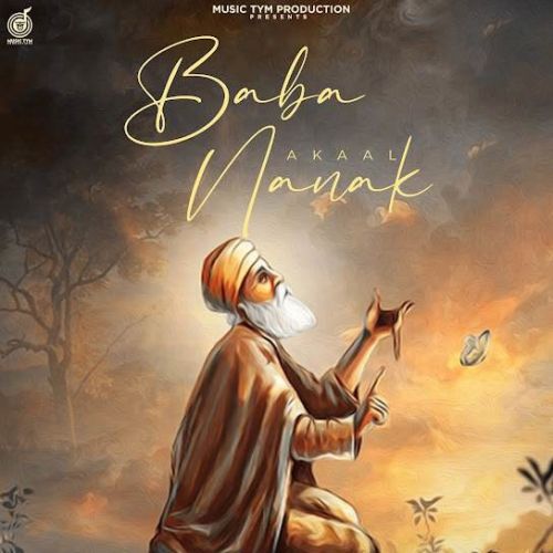 Baba Nanak Akaal mp3 song free download, Baba Nanak Akaal full album