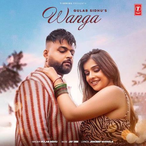 Wanga Gulab Sidhu mp3 song free download, Wanga Gulab Sidhu full album