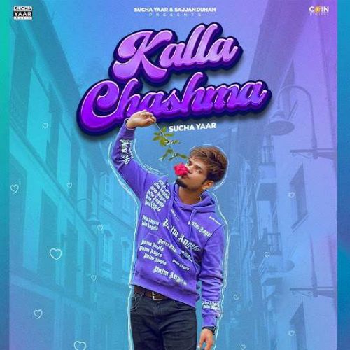 Kalla Chashma Sucha Yaar mp3 song free download, Kalla Chashma Sucha Yaar full album