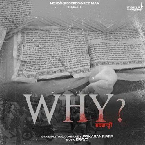 Why Jaskaran Riarr mp3 song free download, Why Jaskaran Riarr full album