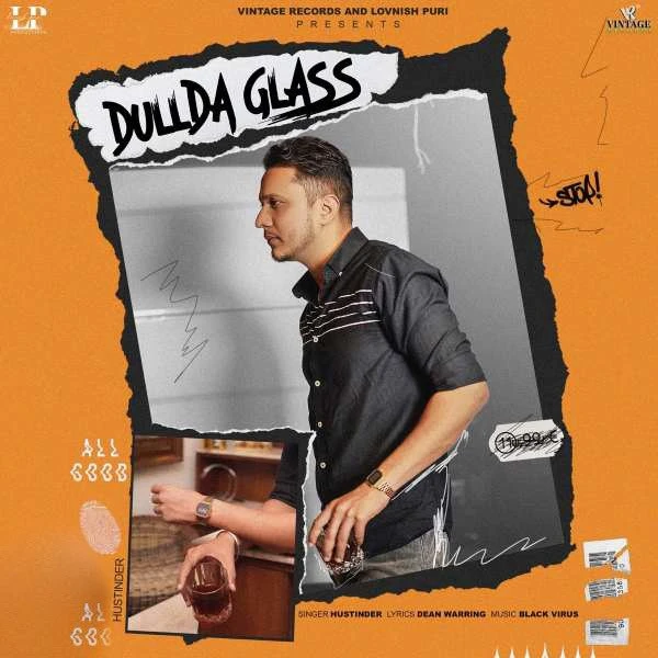 Dullda Glass Hustinder mp3 song free download, Dullda Glass Hustinder full album
