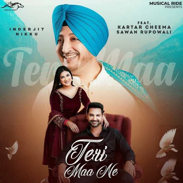 Teri Maa Ne Inderjit Nikku mp3 song free download, Teri Maa Ne Inderjit Nikku full album