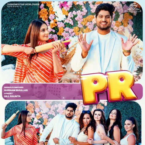 PR Gurnam Bhullar mp3 song free download, PR Gurnam Bhullar full album