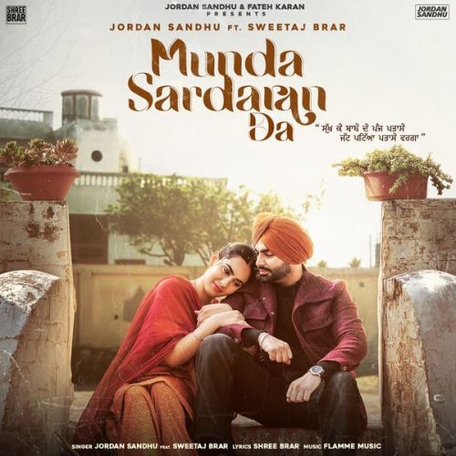 Munda Sardaran Da Jordan Sandhu mp3 song free download, Munda Sardaran Da Jordan Sandhu full album