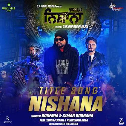 Nishana Simar Doraha, Bohemia mp3 song free download, Nishana Simar Doraha, Bohemia full album