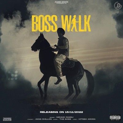 Boss Walk Nirvair Pannu mp3 song free download, Boss Walk Nirvair Pannu full album