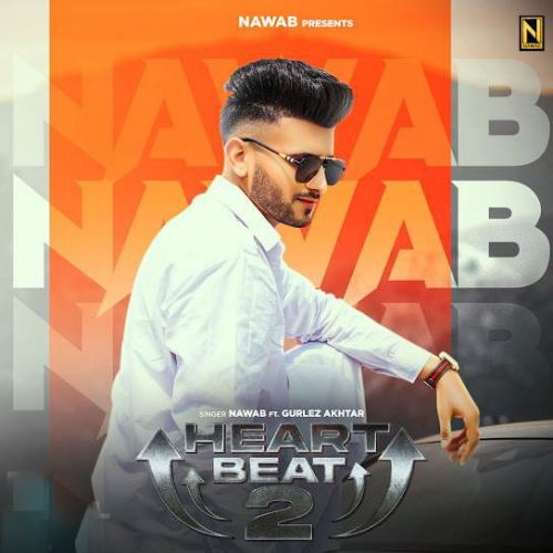 Heart Beat 2 Nawab mp3 song free download, Heart Beat 2 Nawab full album