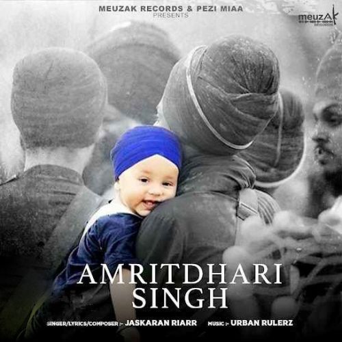 Amritdhari Singh Jaskaran Riarr mp3 song free download, Amritdhari Singh Jaskaran Riarr full album