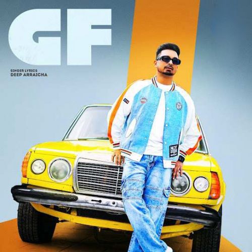 Gf Deep Arraicha mp3 song free download, Gf Deep Arraicha full album