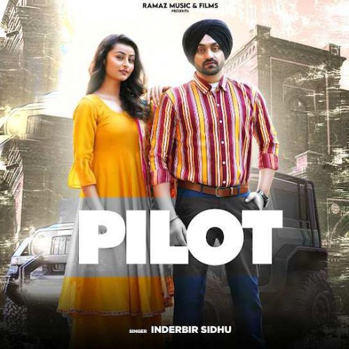 Pilot Inderbir Sidhu, Deepak Dhillon mp3 song free download, Pilot Inderbir Sidhu, Deepak Dhillon full album