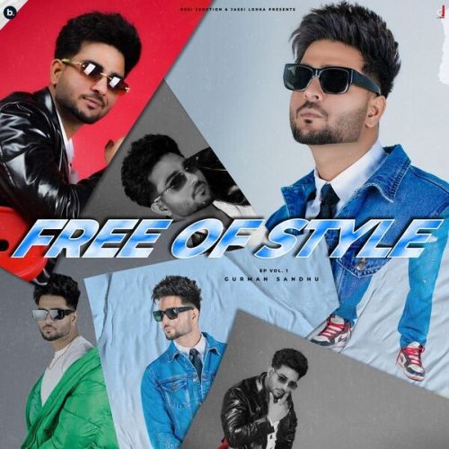 Chill Bro Gurman Sandhu mp3 song free download, Free Of Style Gurman Sandhu full album