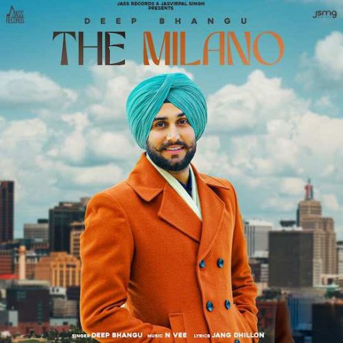 The Milano Deep Bhangu mp3 song free download, The Milano Deep Bhangu full album