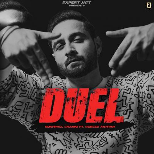 Duel Sukhpal Channi mp3 song free download, Duel Sukhpal Channi full album