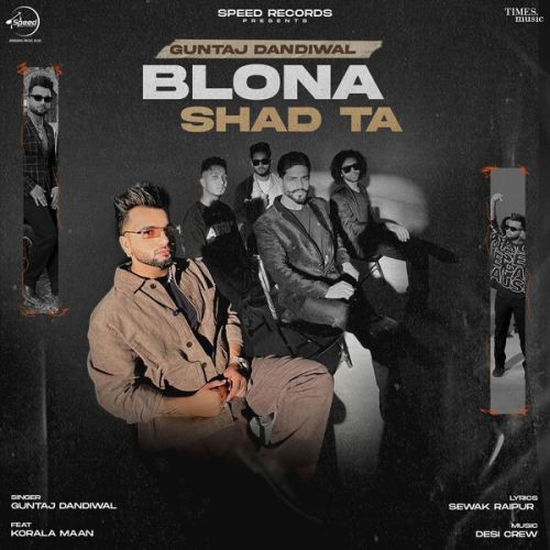 Blona Shad Ta Guntaj Dandiwal mp3 song free download, Blona Shad Ta Guntaj Dandiwal full album