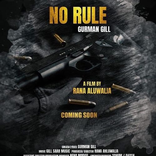 No Rule Gurman Gill mp3 song free download, No Rule Gurman Gill full album