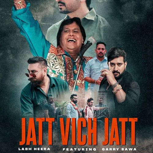 Jatt Vich Jatt Labh Heera, Garry Bawa mp3 song free download, Jatt Vich Jatt Labh Heera, Garry Bawa full album