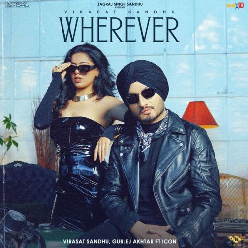 Wherever Virasat Sandhu, Gurlej Akhtar mp3 song free download, Wherever Virasat Sandhu, Gurlej Akhtar full album