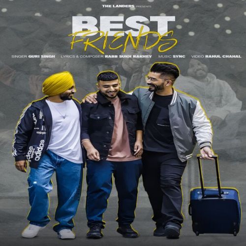 Best Friends The Landers, Guri Singh mp3 song free download, Best Friends The Landers, Guri Singh full album