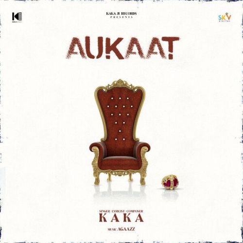 Aukaat Kaka mp3 song free download, Aukaat Kaka full album