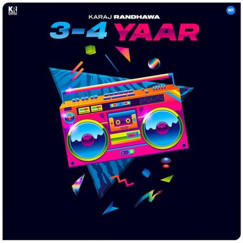 3 - 4 Yaar Karaj Randhawa mp3 song free download, 3 - 4 Yaar Karaj Randhawa full album