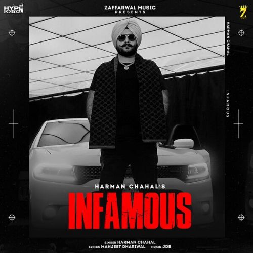 Infamous Harman Chahal mp3 song free download, Infamous Harman Chahal full album