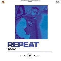 Dil Tod Jande Yaad mp3 song free download, Repeat Yaad full album