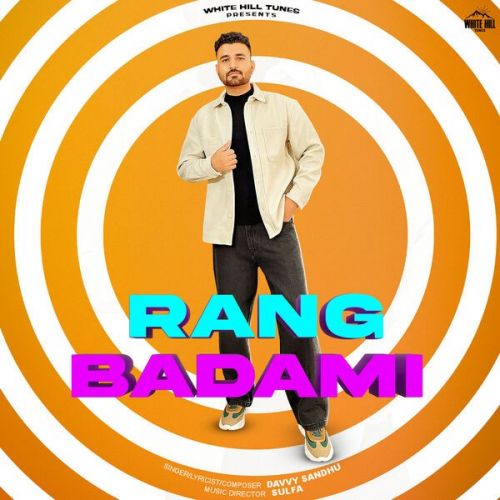 Rang Badami Davvy Sandhu mp3 song free download, Rang Badami Davvy Sandhu full album