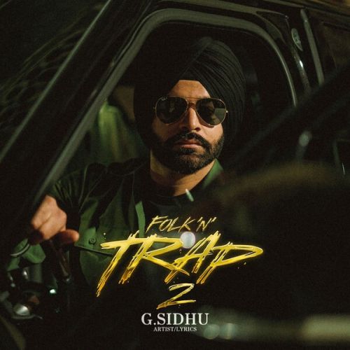 Munde Sardara De G Sidhu mp3 song free download, Folk n Trap 2 G Sidhu full album