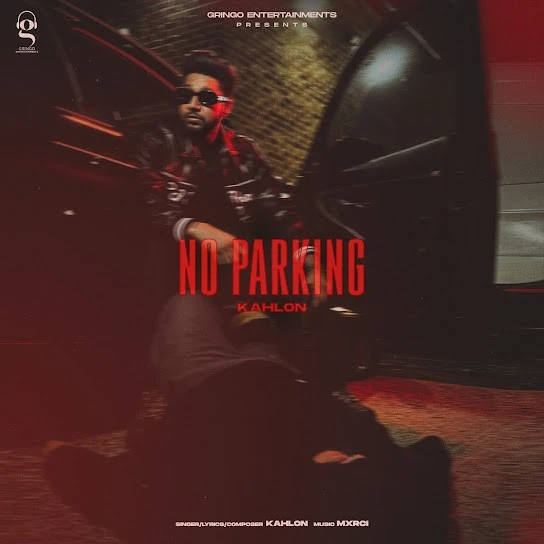 No Parking Kahlon mp3 song free download, No Parking Kahlon full album