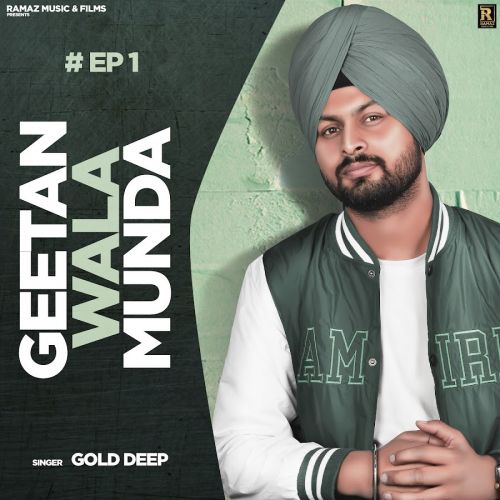 Bapu Gold Deep mp3 song free download, Geetan Wala Munda Gold Deep full album