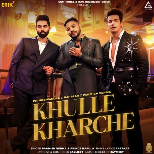 Khulle Kharche Prince Narula, Parmish Verma mp3 song free download, Khulle Kharche Prince Narula, Parmish Verma full album