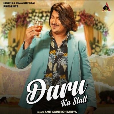 Daru Ka Stall Amit Saini Rohtakiya mp3 song free download, Daru Ka Stall Amit Saini Rohtakiya full album