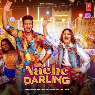 Nache Darling Narender Bagana mp3 song free download, Nache Darling Narender Bagana full album