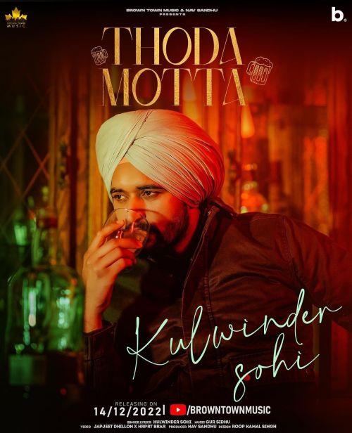 Thoda Motta Kulwinder Sohi mp3 song free download, Thoda Motta Kulwinder Sohi full album