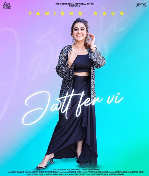 Jatt Fer Vi Tanishq Kaur mp3 song free download, Jatt Fer Vi Tanishq Kaur full album