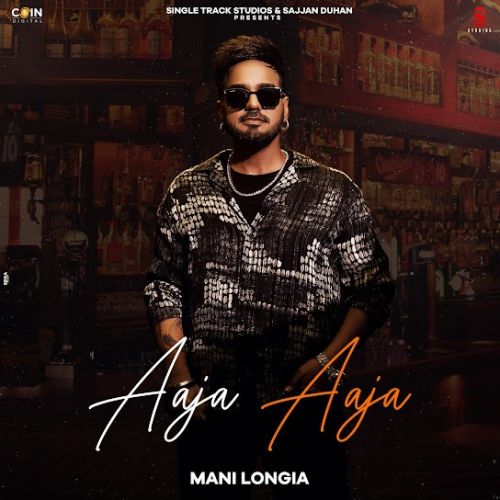 Aaja Aaja Mani Longia mp3 song free download, Aaja Aaja Mani Longia full album