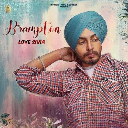 Brampton Love Sivia mp3 song free download, Br,ton Love Sivia full album