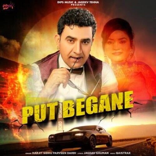 Put Begane Harjit Sidhu, Parveen Dardi mp3 song free download, Put Begane Harjit Sidhu, Parveen Dardi full album