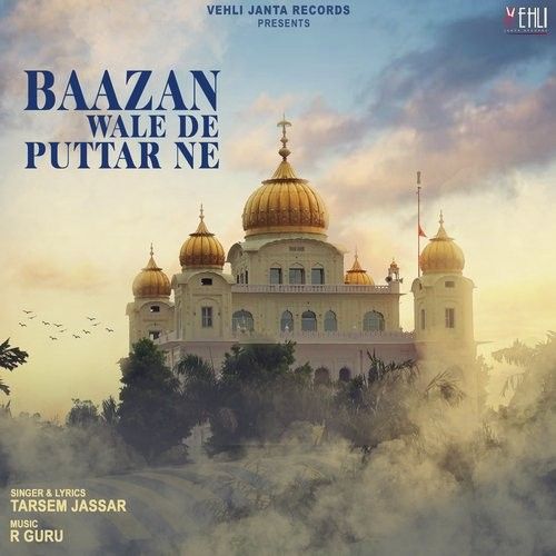 Baazan Wale De Puttar Ne Tarsem Jassar mp3 song free download, Baazan Wale De Puttar Ne Tarsem Jassar full album