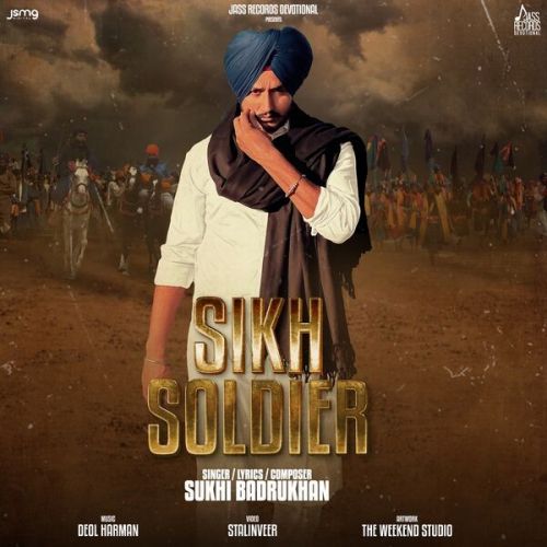 Sikh Soldier Sukhi Badrukhan mp3 song free download, Sikh Soldier Sukhi Badrukhan full album