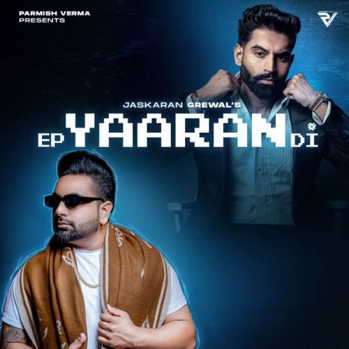 Kala Maal Jaskaran Grewal mp3 song free download, EP Yaaran Di Jaskaran Grewal full album