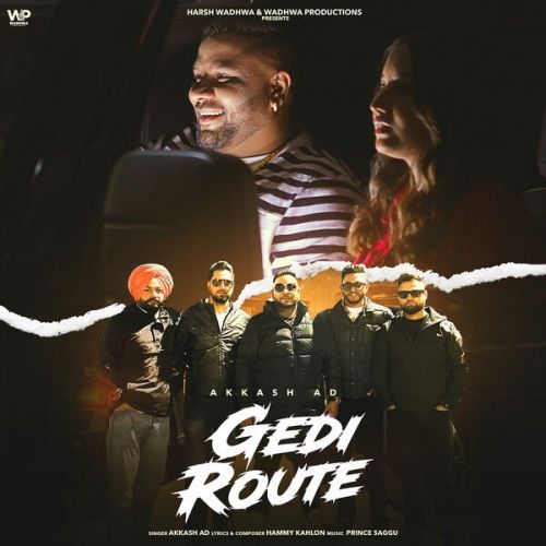 GEDI ROUTE Akkash AD mp3 song free download, GEDI ROUTE Akkash AD full album