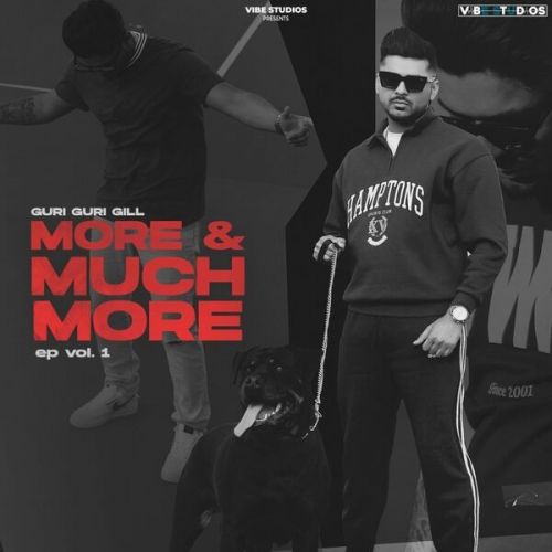 More & Much More By Guri Guri Gill full mp3 album downlad