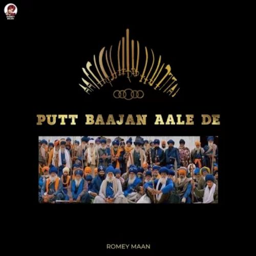 Putt Baajan Aale De Romey Maan mp3 song free download, Putt Baajan Aale De Romey Maan full album