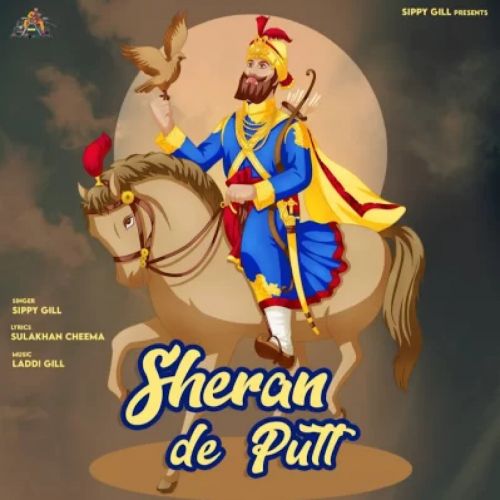 Sheran De Putt Sippy Gill mp3 song free download, Sheran De Putt Sippy Gill full album