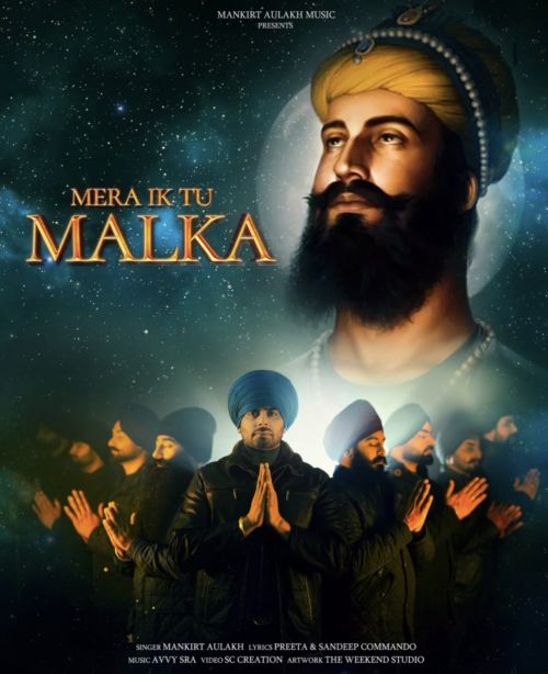 Mera Ik Tu Malka Mankirt Aulakh mp3 song free download, Mera Ik Tu Malka Mankirt Aulakh full album