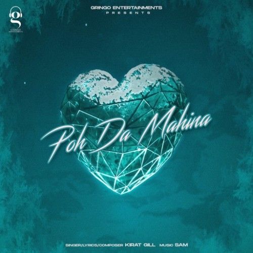 Poh Da Mahina Kirat Gill mp3 song free download, Poh Da Mahina Kirat Gill full album