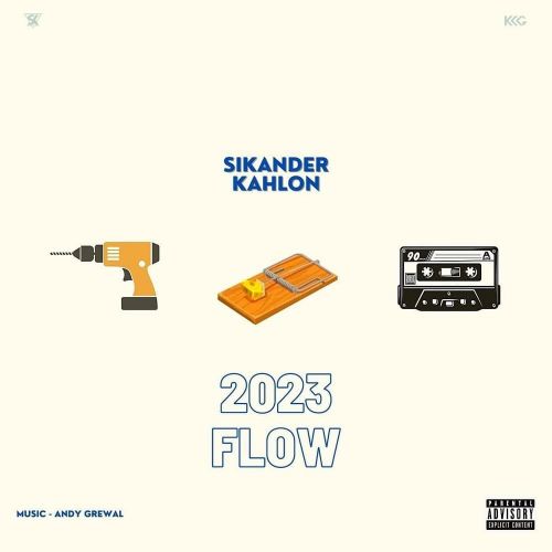 2023 FLOW Sikander Kahlon mp3 song free download, 2023 FLOW Sikander Kahlon full album