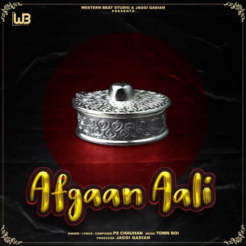 Afgaan Aali PS Chauhan mp3 song free download, Afgaan Aali PS Chauhan full album