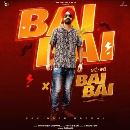 Bai Bai Ravinder Grewal mp3 song free download, Bai Bai Ravinder Grewal full album